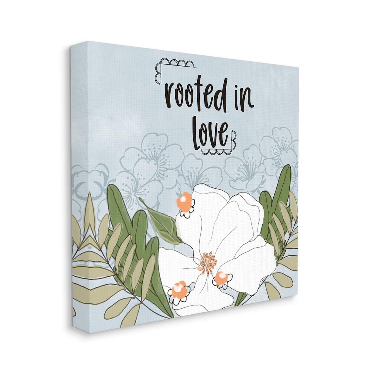 Stupell Industries Rooted In Love Phrase Fluid Floral White Flower Canvas Wall Art